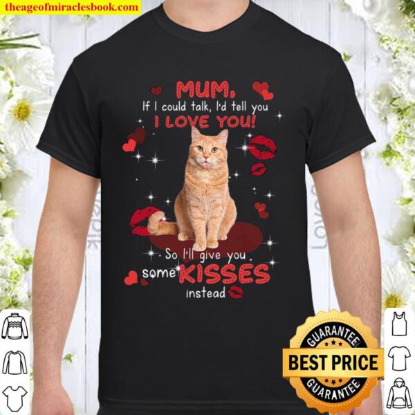Cute Cat give you some kisses - for cat lover Shirt