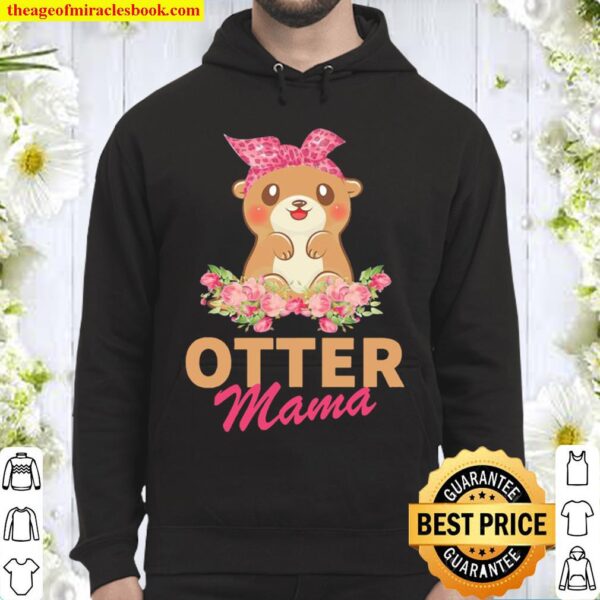Cute Otter Mama floral 2021 Hoodie