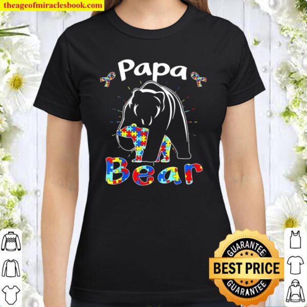 Cute Papa Bear Autism Awareness Autistic Family Classic Women T-Shirt