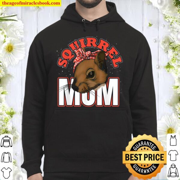 Cute Wild Animal Mom Forest Mothers Day Gift Squirrel Hoodie