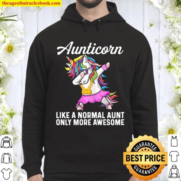 Dab Aunticorn Like An Aunt Only Awesome Cute Dabbing Unicorn Hoodie