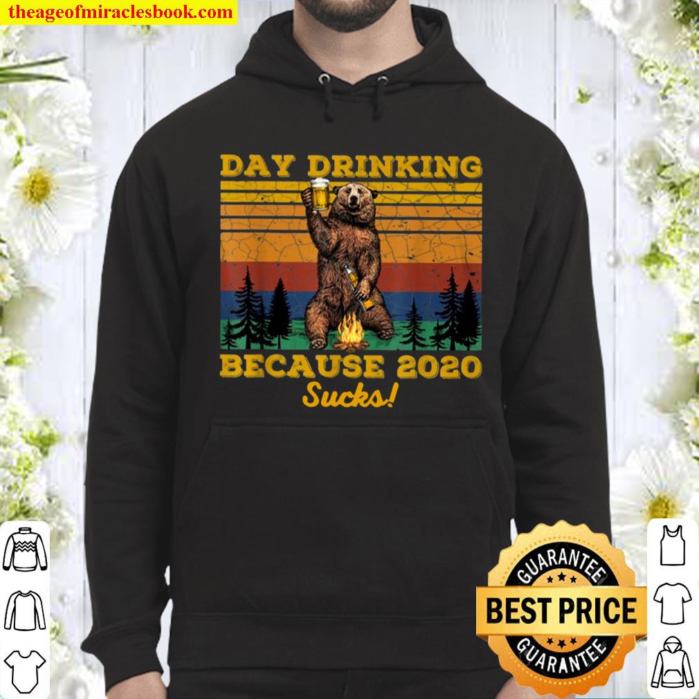 Day Drinking Because 2020 Sucks Bear Camping Fire Drinking Retro Vinta Hoodie