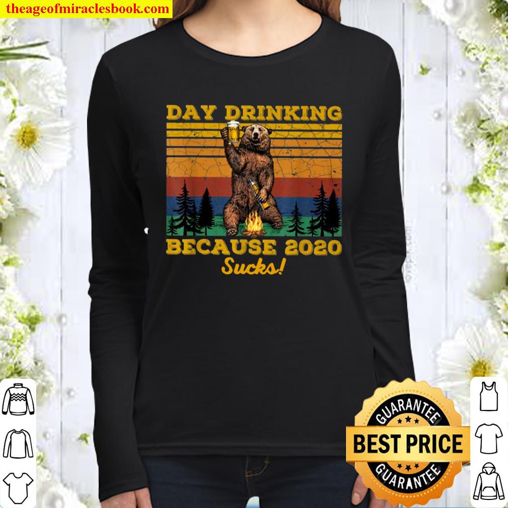 Day Drinking Because 2020 Sucks Bear Camping Fire Drinking Retro Vinta Women Long Sleeved