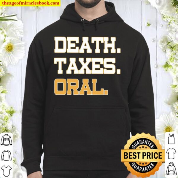 Death Taxes Oral Hoodie