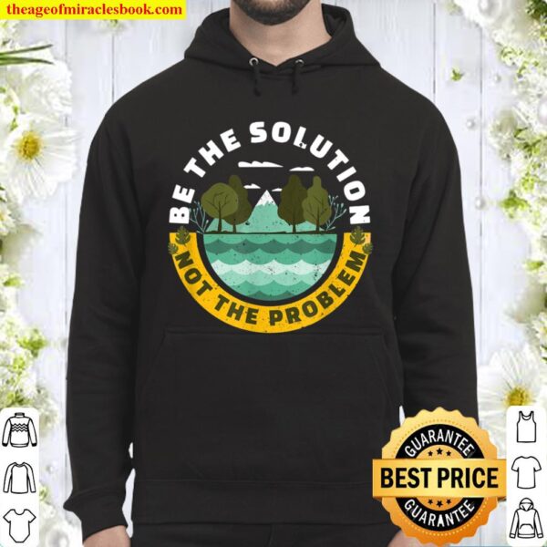 Earth Day Be The Solution Cute Vintage Recycling Hoodie