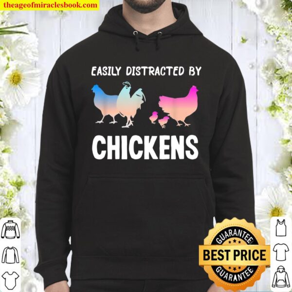 Easily Distracted by Chickens Chicken Farmer Lady Hoodie