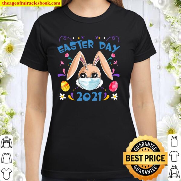 Easter Day 2021 Bunny Rabbit Face Wearing Mask Gift Womens Classic Women T-Shirt