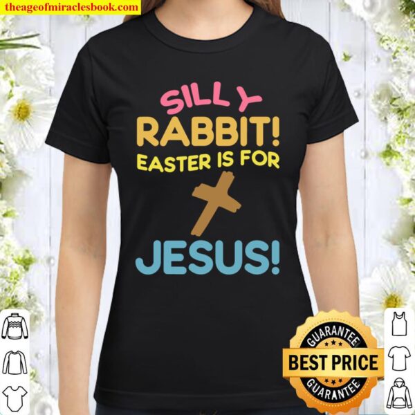 Easter Silly Rabbit Classic Women T-Shirt