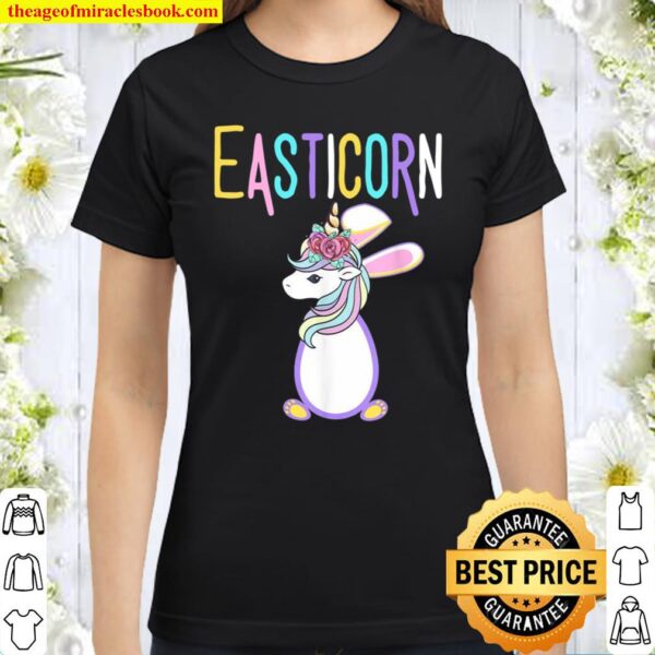 Easticorn Unicorn Easter Egg Bunny Rabbit Girls Classic Women T-Shirt