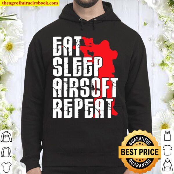 Eat Sleep Airsoft Player T-Shirt I Military Team Player Army Hoodie