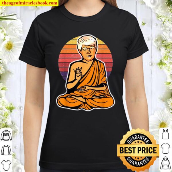Enlightened Trump Buddha Retro Vintage Classic Women T-Shirt