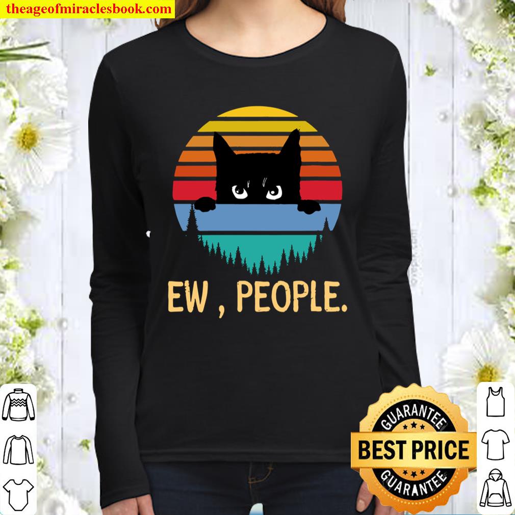 Ew, People Black Cat Vintage Retro – Funny Cat Women Long Sleeved