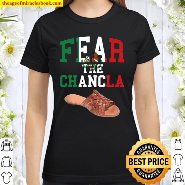Fear La Chancla Mexican Flag Mexico Aztec Chicano Shoe Classic Women T-Shirt