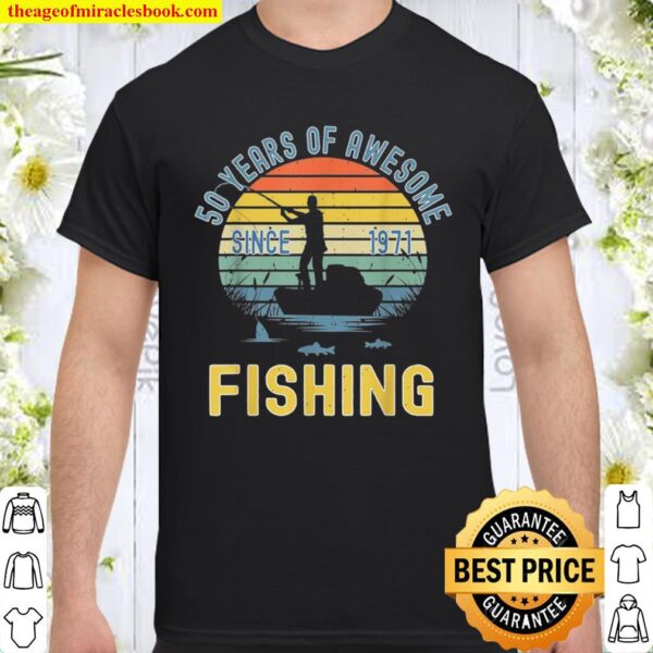 Fishing Fisherman 1981 50th Birthday Shirt