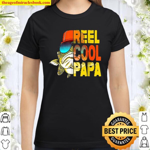 Fishing Reel Cool Papa Classic Women T-Shirt
