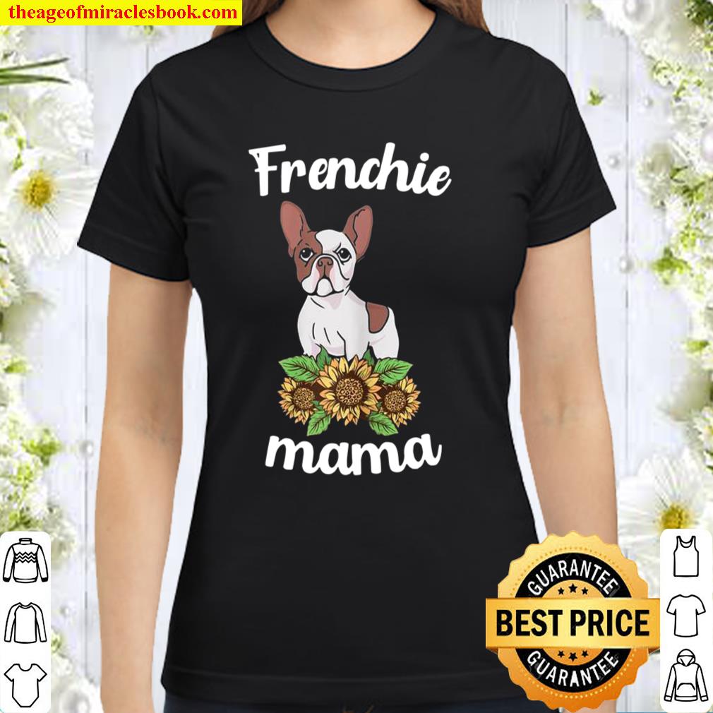 Frenchie Mama Sunflower Leopard French Bulldog Mom Fun Classic Women T-Shirt