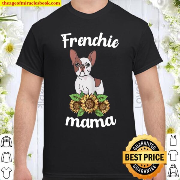 Frenchie Mama Sunflower Leopard French Bulldog Mom Fun Shirt