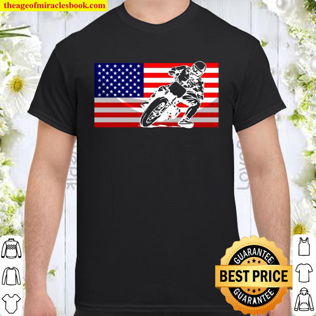Funny American Flat Track Motorcycle Cool Bike Rider Shirt, hoodie, tank top, sweater