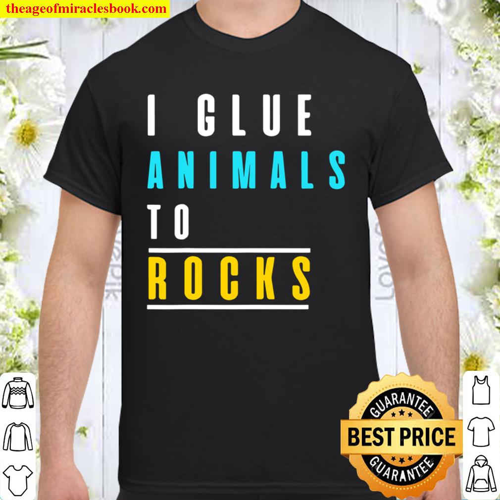 Funny Aquarium & I Glue Animals To Rocks limited Shirt, Hoodie, Long Sleeved, SweatShirt