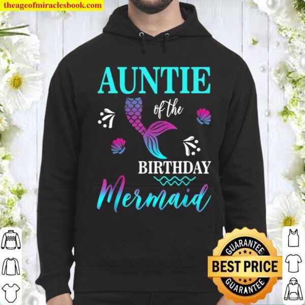 Funny Auntie Of The Birthday Mermaid Matching Family Hoodie