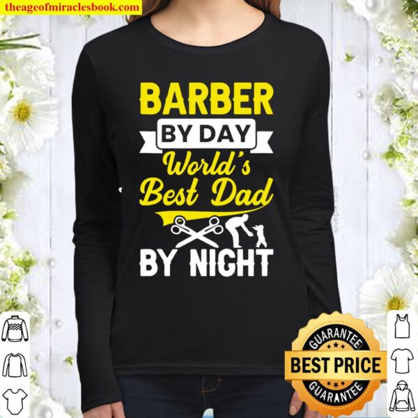 Funny Barber Dad Haircut Haircutter Hair Cut Barbershop Women Long Sleeved