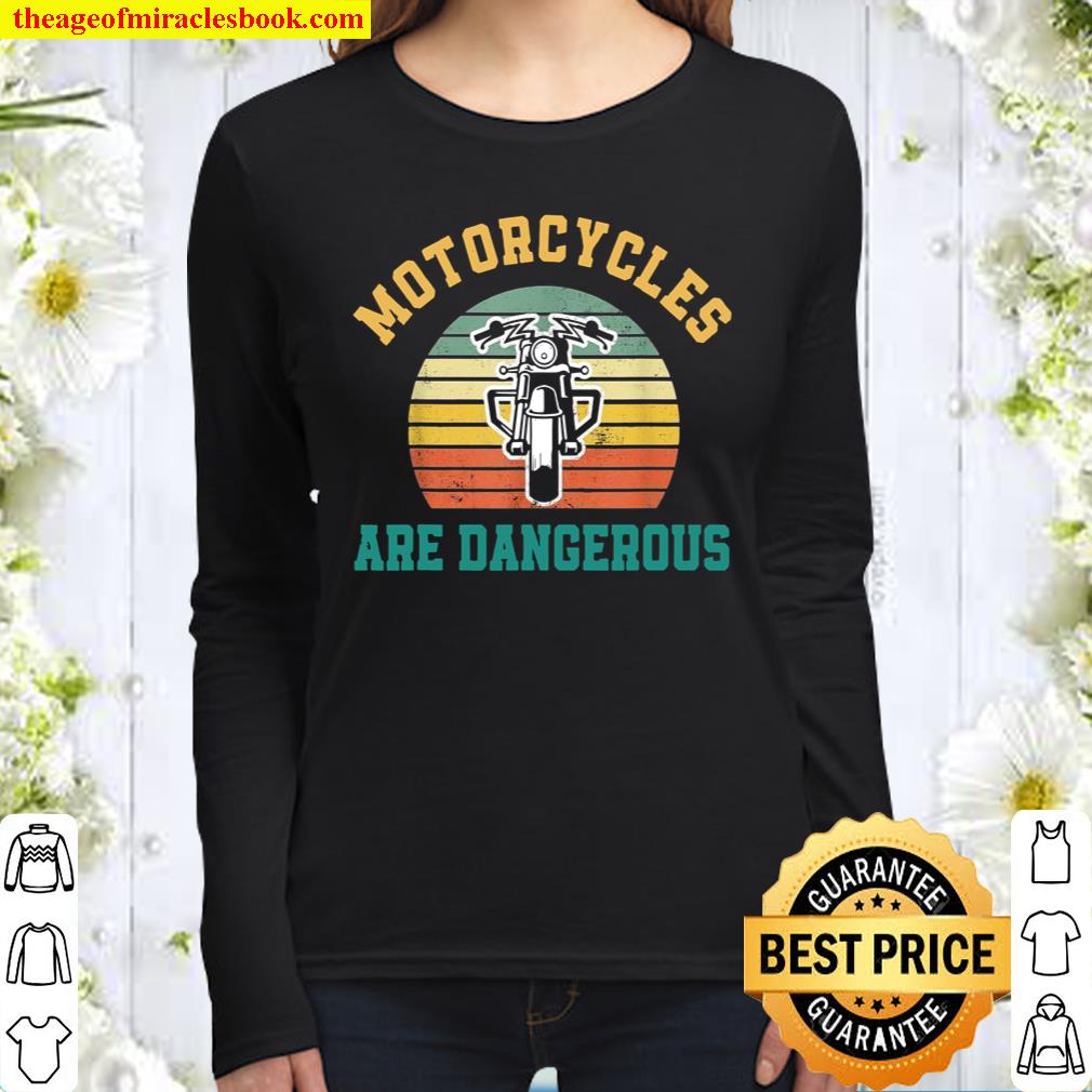 Funny Distressed Retro Vintage Motorcycles Are Dangerous Women Long Sleeved