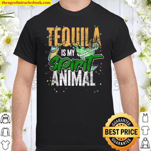 Funny Fiesta Tequila Is My Spirit Animal Cinco De Mayo Shirt