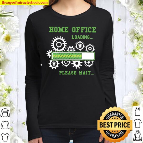 Funny Home Office Loading Please Wait Work From Ho Women Long Sleeved