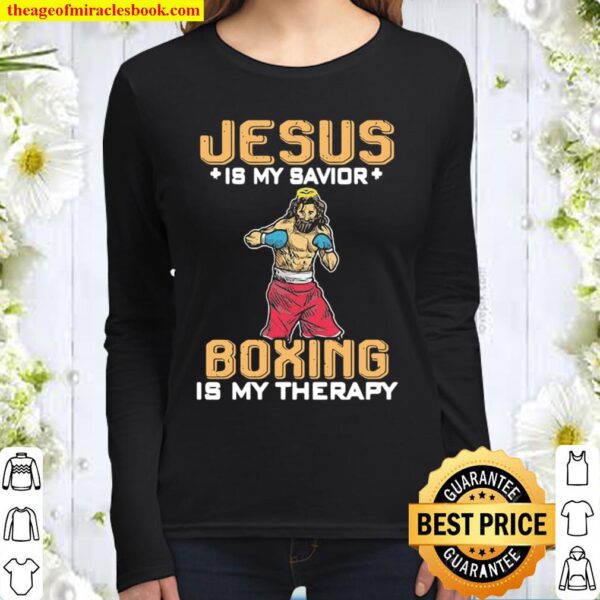 Funny Jesus Is My Savior Boxing Is My Therapy 2021 Women Long Sleeved