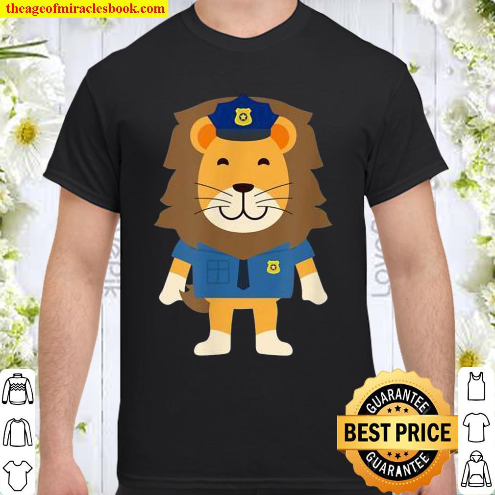 Funny Police Officer Lion Uniform hot Shirt, Hoodie, Long Sleeved, SweatShirt