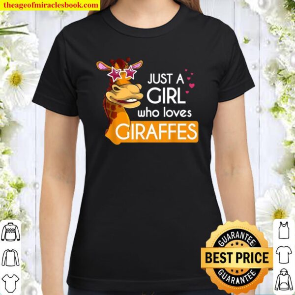 Funny Sunglasses Animal Just A Girl Who Loves Giraffes Classic Women T-Shirt