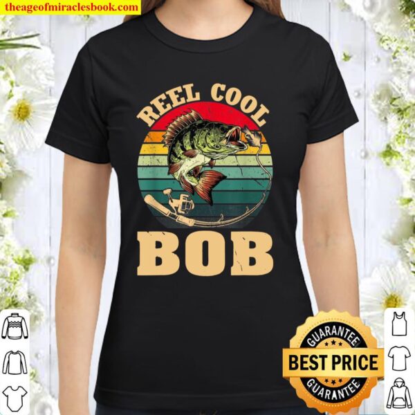 Funny Vintage Reed Cool BOB Fishing Fathers Day Classic Women T-Shirt