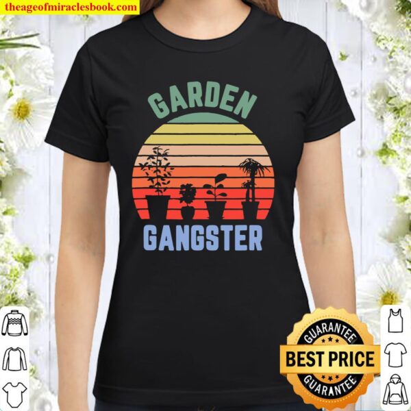 Garden Gangster, Gardening Retro Vintage Classic Women T-Shirt