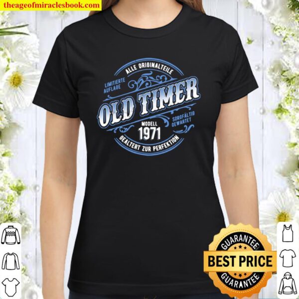Geburtstag Geschenk Oldtimer Jahrgang 1971 Classic Women T-Shirt