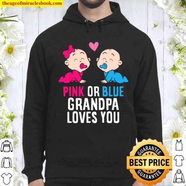Gender Reveal Pregnancy Pink Or Blue Grandpa Loves You Hoodie