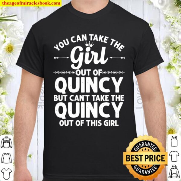 Girl Out Of QUINCY WA WASHINGTON Home Roots USA Shirt