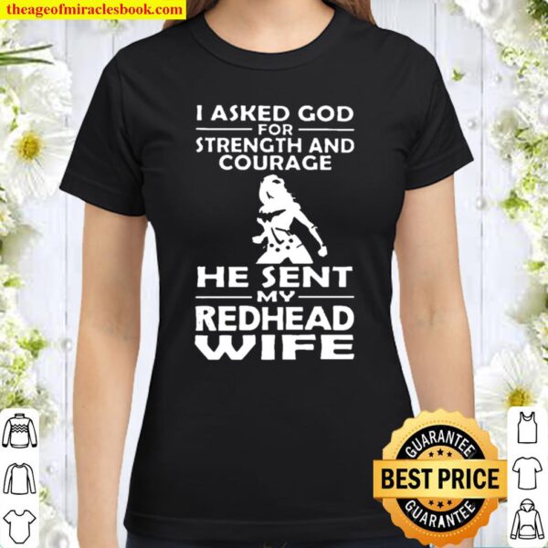 God Sent My Redhead Wife Classic Women T-Shirt
