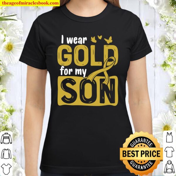 Gold for My Son Childhood Cancer Awareness Ribbon Classic Women T-Shirt