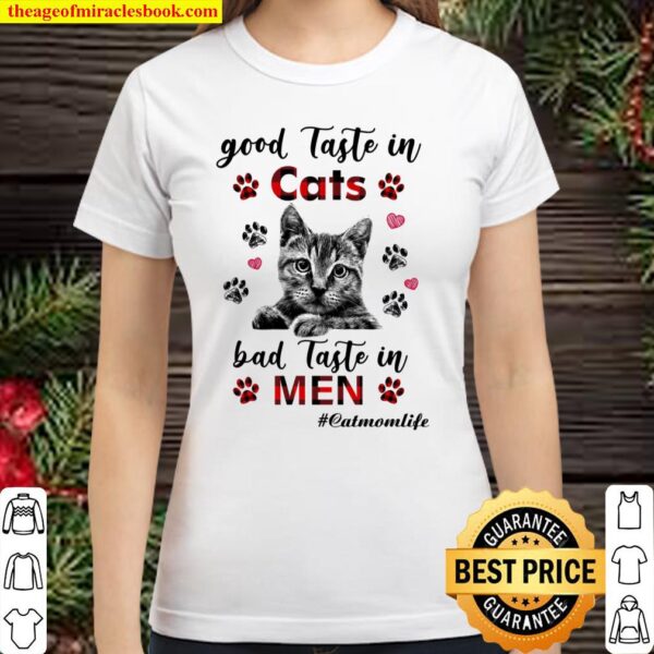 Good Taste In Cats Bad Taste In Men Classic Women T-Shirt
