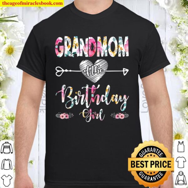 Grandmom Of The Birthday Girl Mom Floral Mothers Day Shirt