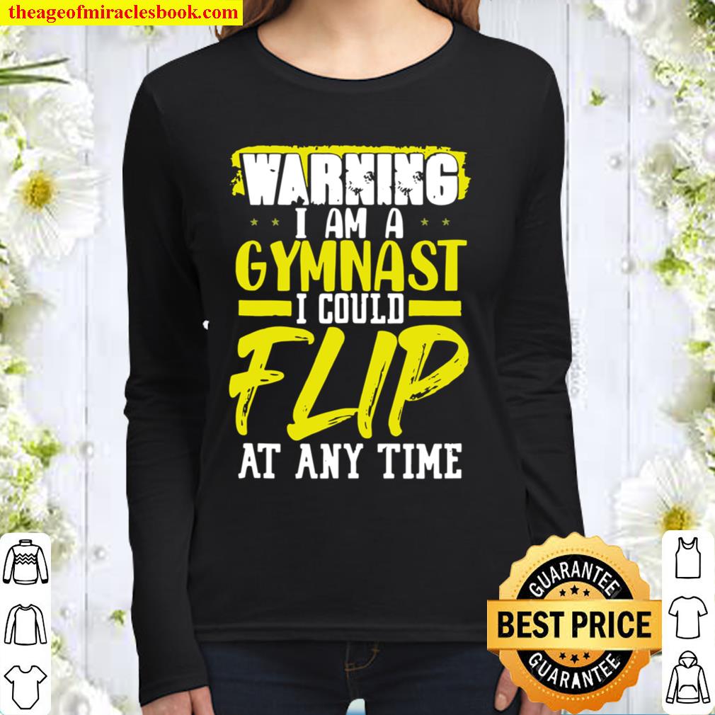 Gymnastics Flip at Anytime For Gymnast Girl Women Long Sleeved
