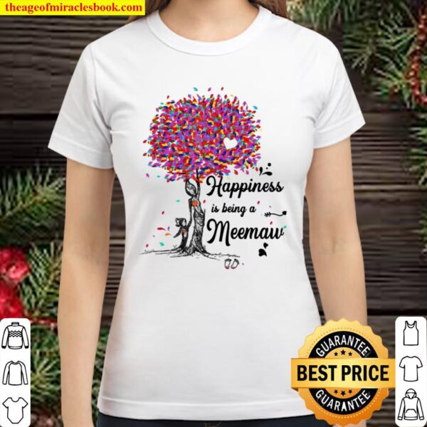 Happiness Is Being A Meemaw Cute Mother Classic Women T-Shirt
