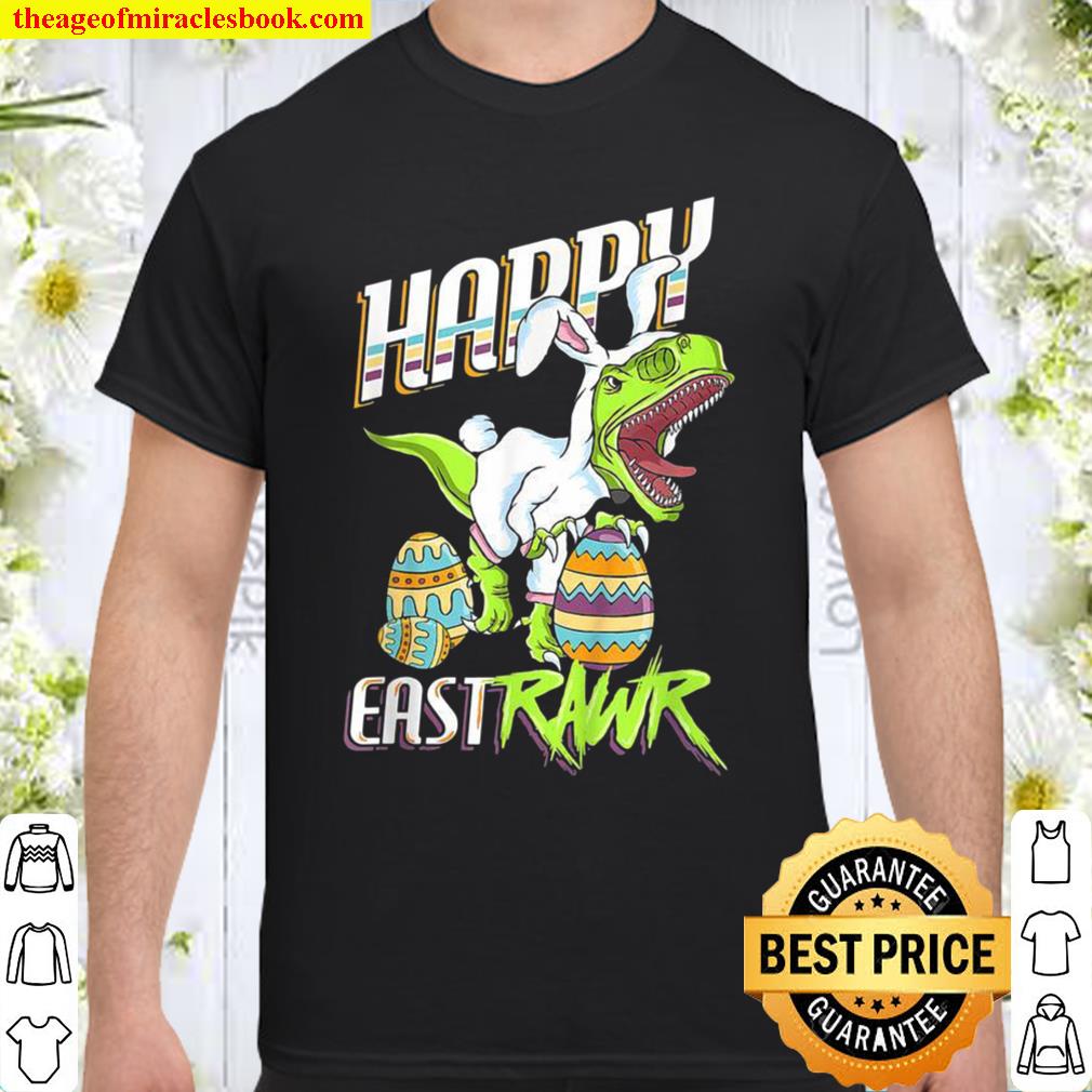 Happy Eastrawr Cute Trex Dinosaur Easter Bunny Egg Hunt Shirt