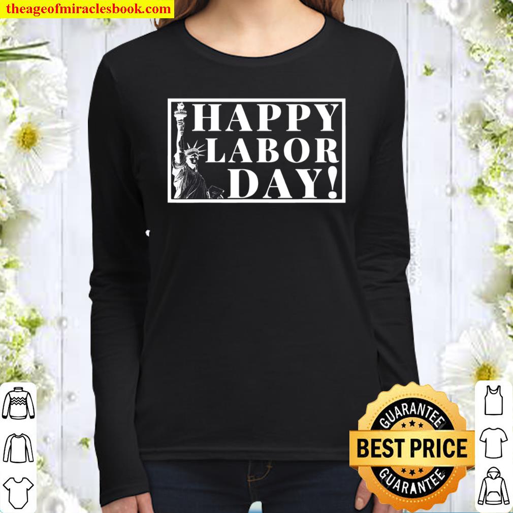 Happy Labor Day September 1st Statue Of Liberty Design Women Long Sleeved