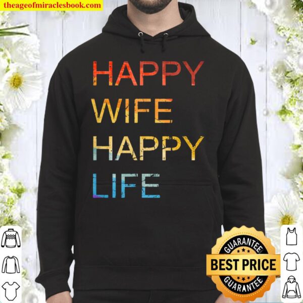 Happy wife happy life for husbands Hoodie