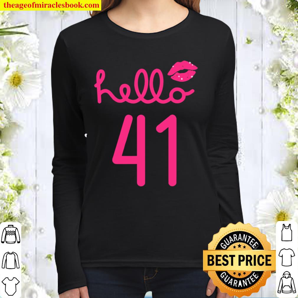 Hello 41 Year Old 41st Birthday Chapter 41 Women Long Sleeved