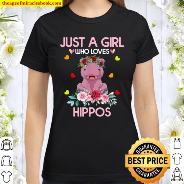 Hippopotamus Shirt Just A Girl Who Loves Hippos Classic Women T-Shirt