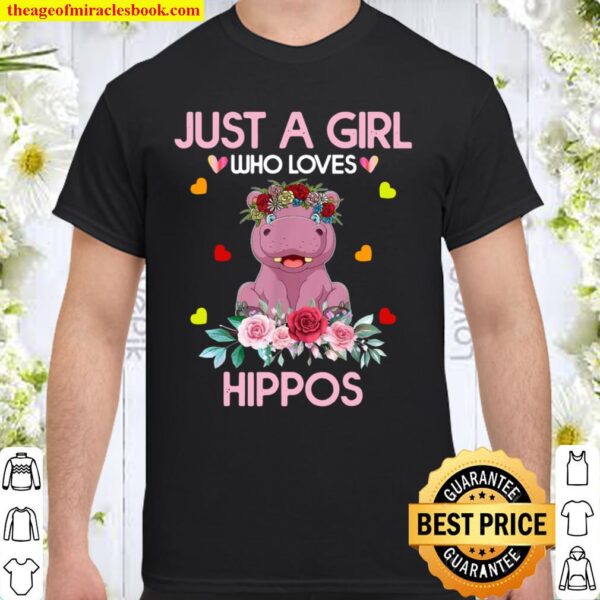 Hippopotamus Shirt Just A Girl Who Loves Hippos Shirt