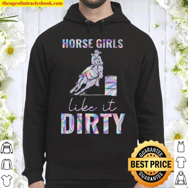 Horse Girls Like It Dirty Hoodie