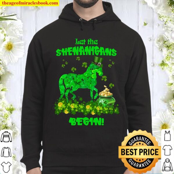 Horse Let the shenanigans begin Gift for St Patrick’s Day shirt, Shena Hoodie
